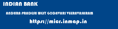 INDIAN BANK  ANDHRA PRADESH WEST GODAVARI VEERAVASARAM   micr code